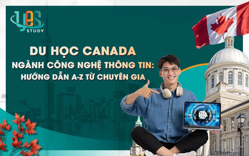 Du học Canada ngành Công nghệ thông tin