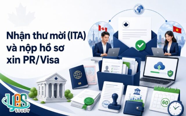 Nhận thư mời (ITA) và nộp hồ sơ xin PR/Visa